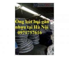 Chuyên cung cấp ống hút bụi gân nhựa tại Hà Nội