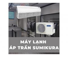 Tổng đại lý phân phối máy lạnh áp trần Sumikura GIÁ RẺ NHẤT TP HCM