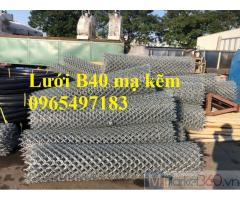 Lưới B40 mạ kẽm ô 50x50mm, 60x60mm, 70x70mm có sẵn tại Hà Nội