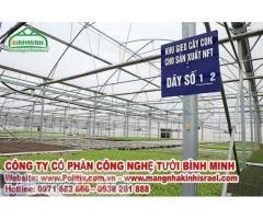 Màng nhà kính israrel nhãn hiệu Politiv được tập đoàn lớn nhất Việt Nam sử dụng cho gần 100% diện tích nhà kính Vineco trên cả nước
