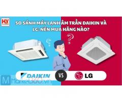 So sánh máy lạnh âm trần Daikin và LG: Nên mua hãng nào?