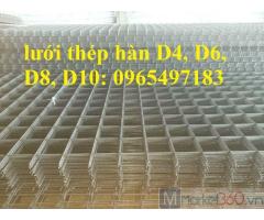 Lưới thép hàn phi 6 ô 100x100, 150x150, 200x200, Lưới thép hàn D6 a 100x100, 150x150, 200x200