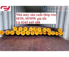 Thép rèn SF55, SF55W sản xuất trục chân vịt đóng tàu