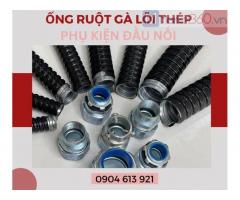 Ống ruột gà thép bọc nhựa và phụ kiện đầu nối ống tại Đà Nẵng, HCM, Hà Nội