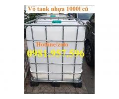 Vỏ tank nhựa 1000l cũ, bồn nhựa IBC 1000L đã qua sử dụng còn rất mới