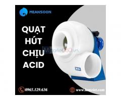 Quạt Hút Chịu Acid - Meansoon