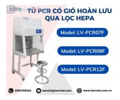 Tủ PCR hoàn lưu gió qua lọc HEPA