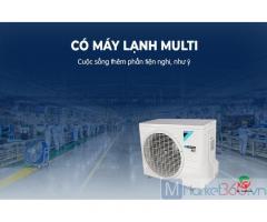 Có Máy lạnh MULTI cuộc sống thêm phần tiện nghi, như ý