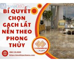 Bí quyết chọn gạch lát nền theo phong thủy