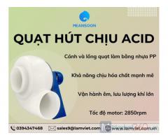 Quạt hút chịu acid 1 phase Meansoon