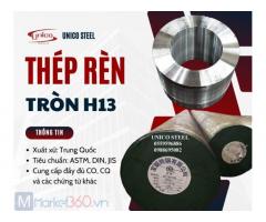 Thép rèn tròn H13 - Unico Steel